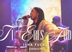 La cantante y compositora Isha Fuentes estrena «Tu Eres Todo» en vivo